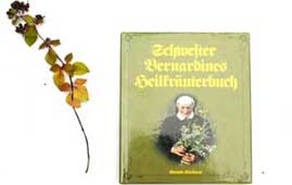 Schwester Bernardines Heilkräuterbuch